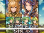 【フルRaw】Little Land War SRPG【d_263373】